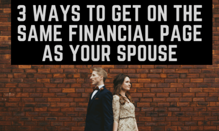 3 Ways to Get on the Same Financial Page as your Spouse