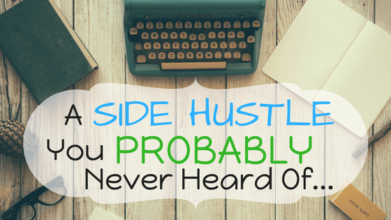 A Side Hustle You Probably Never Heard of
