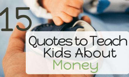 15 Quotes to Teach Kids about Money