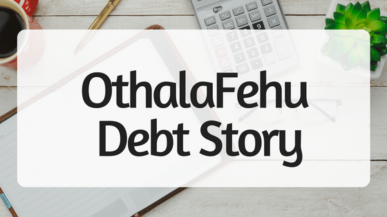 OthalaFehu Debt Story