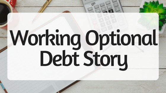 Working Optional Debt Story