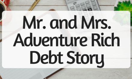 Mr. and Mrs. Adventure Rich Debt Story