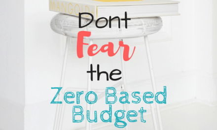 Don’t Fear the Zero Based Budget