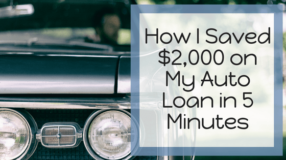 How I Saved $2,000 on My Auto Loan in 5 Minutes