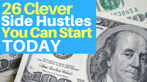 26 Side Hustles You Can Start Today