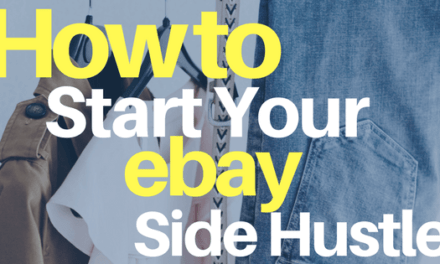 How To Start Your eBay Side Hustle