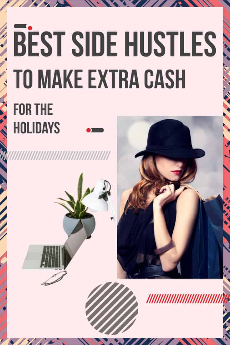 6 Best Side Hustles To Make Extra Cash This Holiday Season